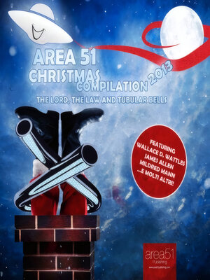 cover image of Area51 Christmas compilation 2013. the Lord, the Law and Tubular Bells